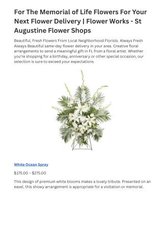 For The Memorial of Life Flowers For Your Next Flower Delivery  Flower Works - St Augustine Flower Shops