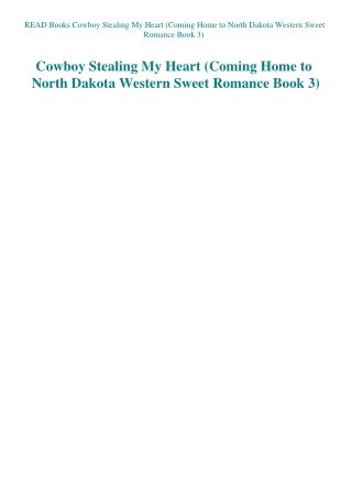 READ Books Cowboy Stealing My Heart (Coming Home to North Dakota Western Sweet Romance Book 3)