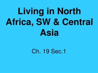 Living in North Africa, SW &amp; Central Asia