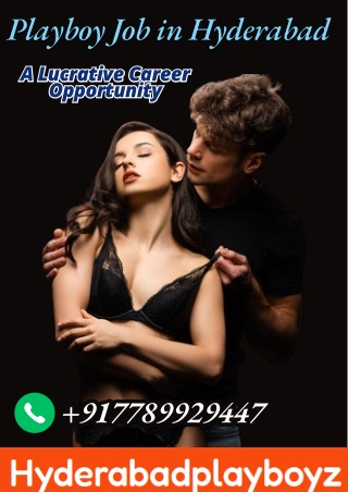 Playboy Job in Hyderabad A Lucrative Career Opportunity