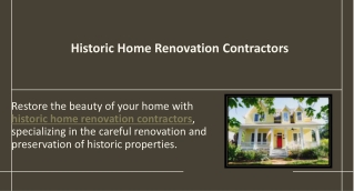 Historic Home Renovation Contractors