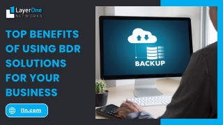 Top Benefits of Using BDR Solutions for Your Business