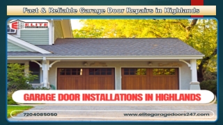 Fast & Reliable Garage Door Repairs in Highlands