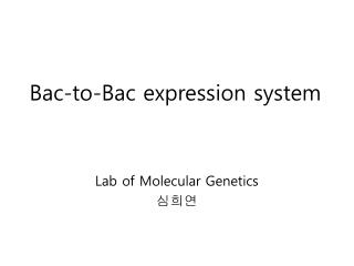 Bac-to-Bac expression system