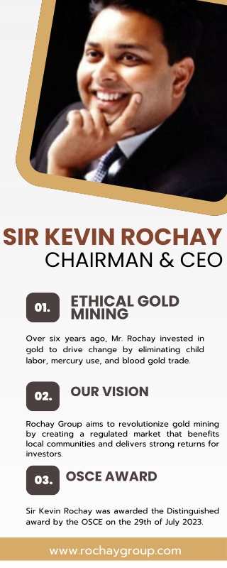 Sir Kevin Rochay Chairman & CEO