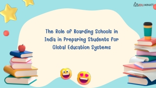 The Role of Boarding Schools in India in Preparing Students for Global Education Systems