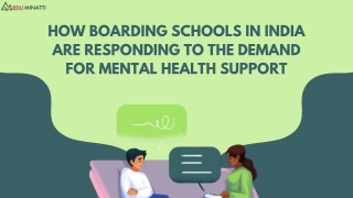 How Boarding Schools in India Are Responding to the Demand for Mental Health Support