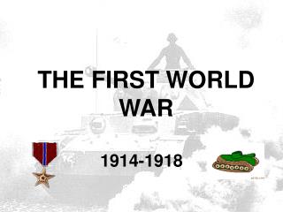 THE FIRST WORLD WAR