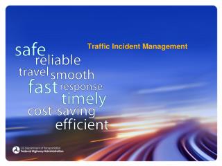 Traffic Incident Management