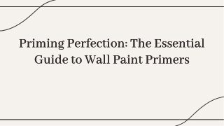 Paint Primer for Walls: The Essential First Step for Painting