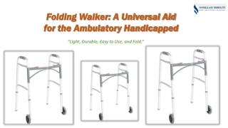 Folding Walker A Universal Aid for the Ambulatory Handicapped