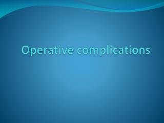 Operative complications