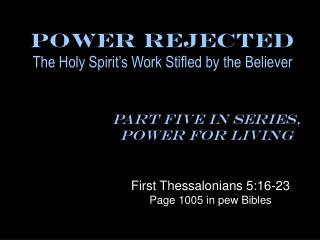 Power Rejected The Holy Spirit’s Work Stifled by the Believer