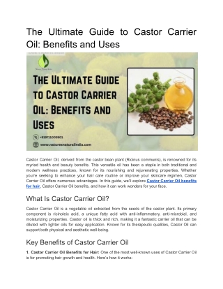 The Ultimate Guide to Castor Carrier Oil_ Benefits and Uses