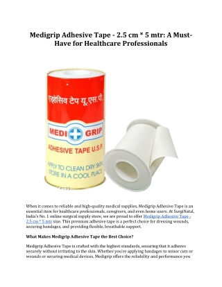 Medigrip Adhesive Tape - 2.5 cm * 5 mtr: A Must-Have for Healthcare Professional