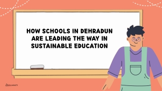 How Schools in Dehradun Are Leading the Way in Sustainable Education