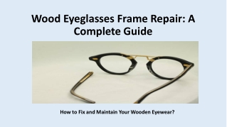 Wood Eyeglasses Frame Repair Guide