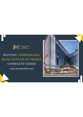 Buying Commercial Real Estate in Noida – Complete Guide