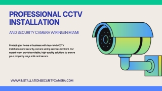 Professional CCTV Installation and Security Camera Wiring in Miami