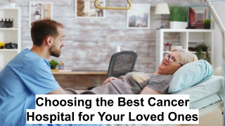Best Cancer Hospitals with Experienced Oncologists