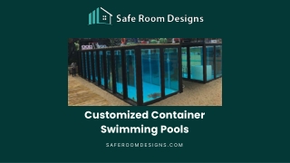 Customized Container Swimming Pools - Safe Room Designs