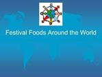 Festival Foods Around the World