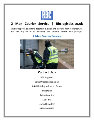 2 Man Courier Service  Rbclogistics.co.uk