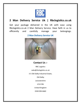 2 Man Delivery Service Uk  Rbclogistics.co.uk