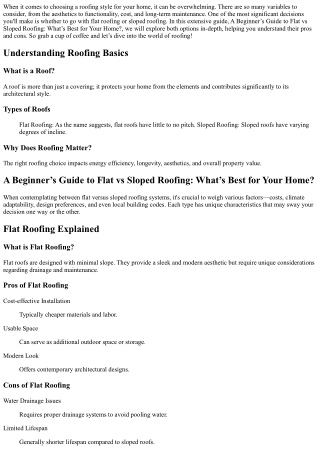 “A Beginner’s Guide to Flat vs Sloped Roofing: What’s Best for Your Home?”