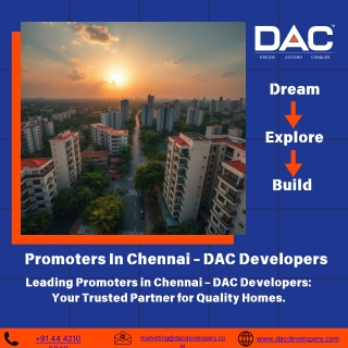 Explore Premium Properties at Chennai with DAC Developers