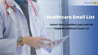 Unlock Sales Qualified Leads with the Targeted Healthcare Email List