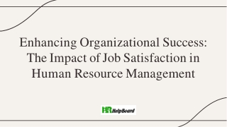 Benefits of Job Satisfaction