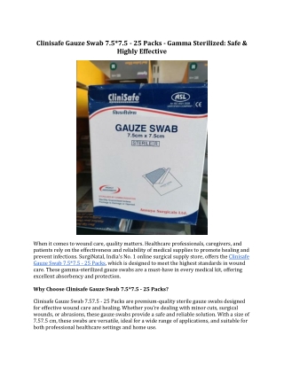 Clinisafe Gauze Swab 7.5*7.5 - 25Packs- Gamma Sterilized:Safe & Highly Effective