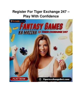 Register For Tiger Exchange 247 – Play With Confidence