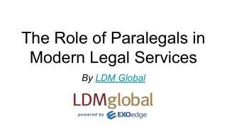 The Role of Paralegals in Modern Legal Services
