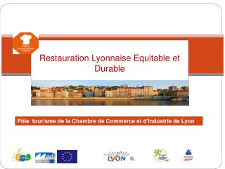 Restauration Lyonnaise Equitable et Durable