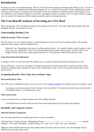 “The Cost-Benefit Analysis of Investing in a New Roof”