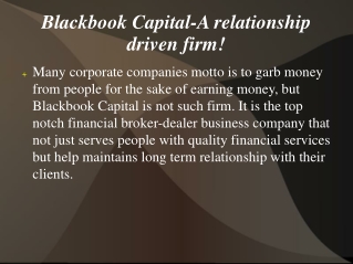 Blackbook Capital-A relationship driven firm!