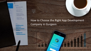 How to Choose the Right App Development Company in Gurgaon