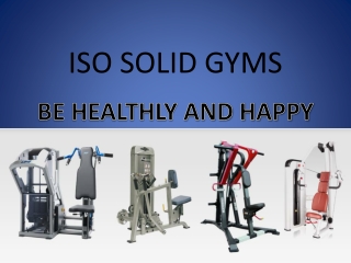ISO SOLID GYMS
