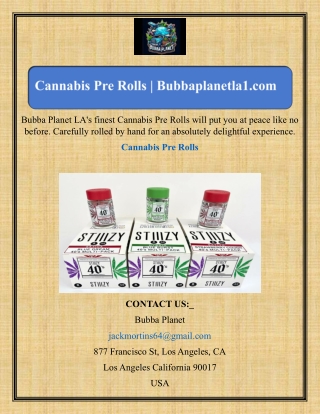 Cannabis Pre Rolls  Bubbaplanetla.com