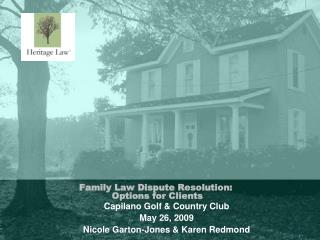 Family Law Dispute Resolution: Options for Clients