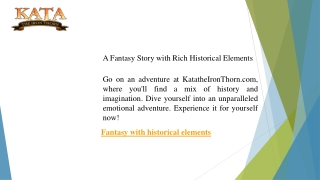 A Fantasy Story with Rich Historical Elements