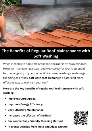 The Benefits of Regular Roof Maintenance with Soft Washing