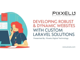 Developing Robust & Dynamic Websites with Custom Laravel Solutions