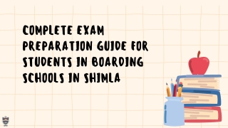 Complete Exam Preparation Guide for Students in Boarding Schools in Shimla