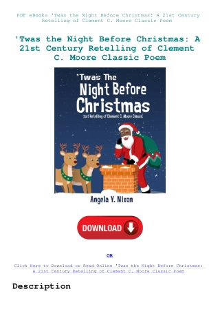 PDF eBooks 'Twas the Night Before Christmas A 21st Century Retelling of Clement C. Moore Classic Poe