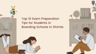 Top 10 Exam Preparation Tips for Students in Boarding Schools in Shimla