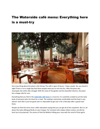 The Waterside café menu: Everything here is a must-try.