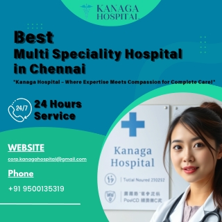 Best Multi Speciality Hospital in Chennai – Kanaga Hospital